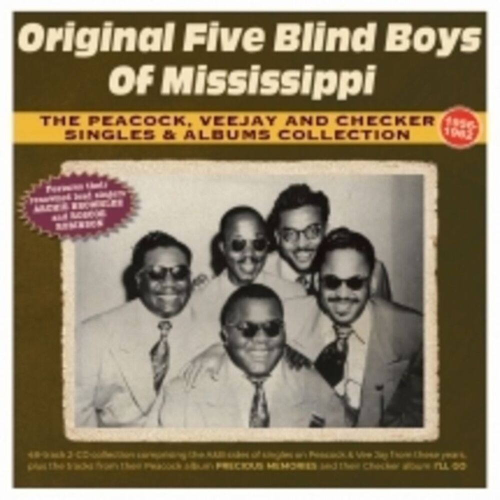 Original Five Blind Boys of Mississippi - The Peacock, Vee Jay And Checker